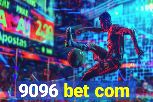 9096 bet com